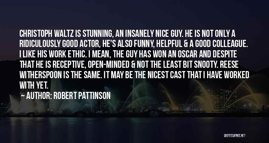 Funny Open Minded Quotes By Robert Pattinson