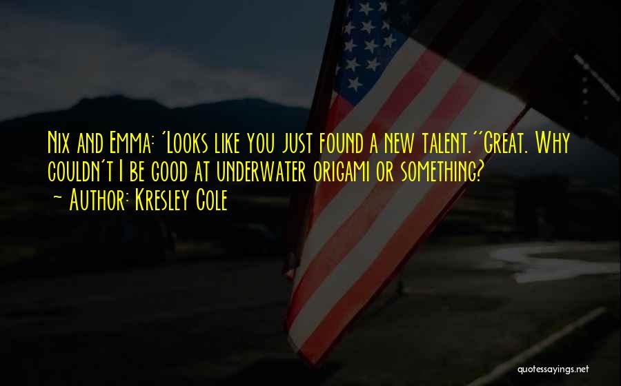 Funny Origami Quotes By Kresley Cole