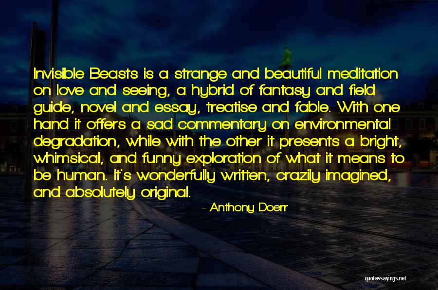 Funny Original Quotes By Anthony Doerr Funny Original Quotes By Anthony Doerr