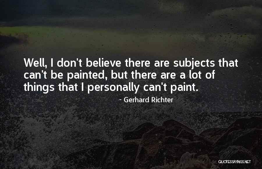 Funny Ouija Board Quotes By Gerhard Richter Funny Ouija Board Quotes By Gerhard Richter