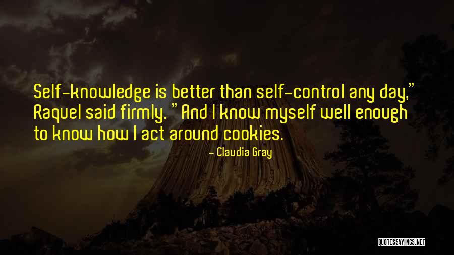 Funny Out Of Control Quotes By Claudia Gray Funny Out Of Control Quotes By Claudia Gray