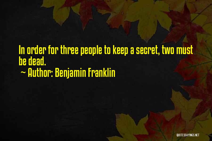 Funny Out Of Order Quotes By Benjamin Franklin