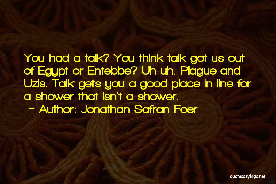 Funny Out Of Place Quotes By Jonathan Safran Foer
