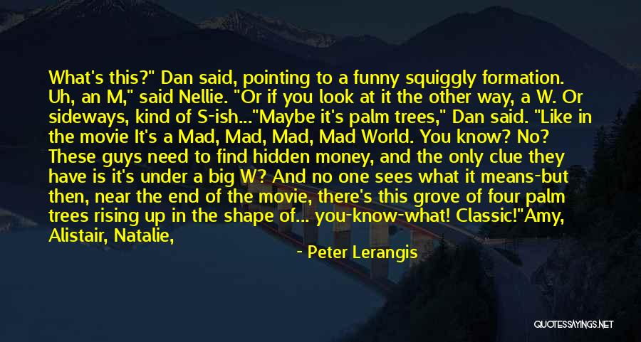 Funny Out Of Shape Quotes By Peter Lerangis