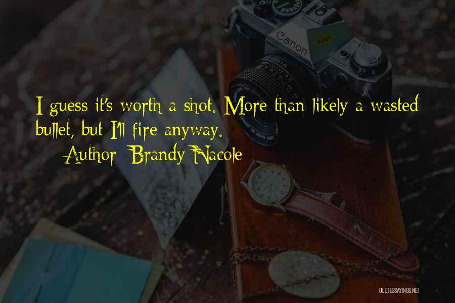 Funny Out Of This World Quotes By Brandy Nacole