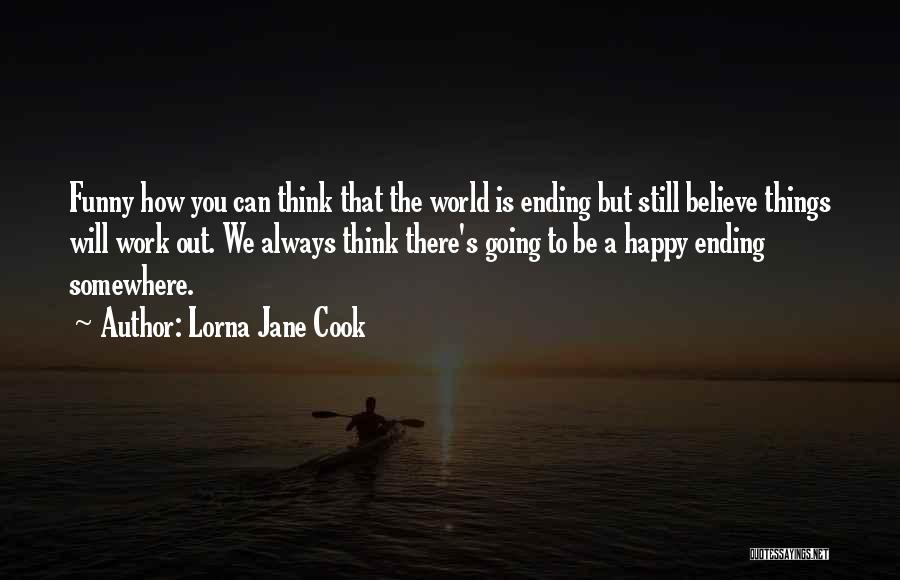 Funny Out Of This World Quotes By Lorna Jane Cook