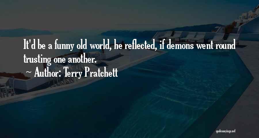 Funny Out Of This World Quotes By Terry Pratchett