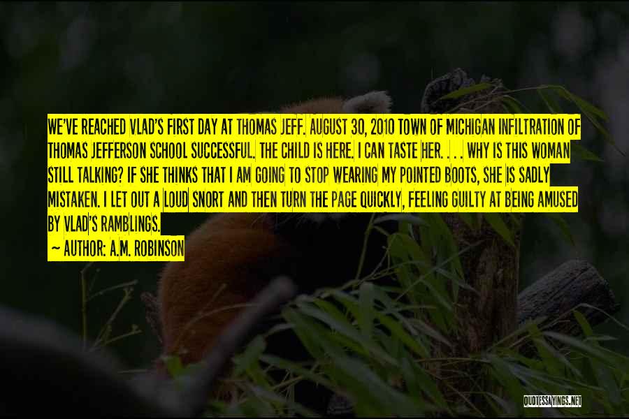 Funny Out Of Town Quotes By A.M. Robinson Funny Out Of Town Quotes By A.M. Robinson
