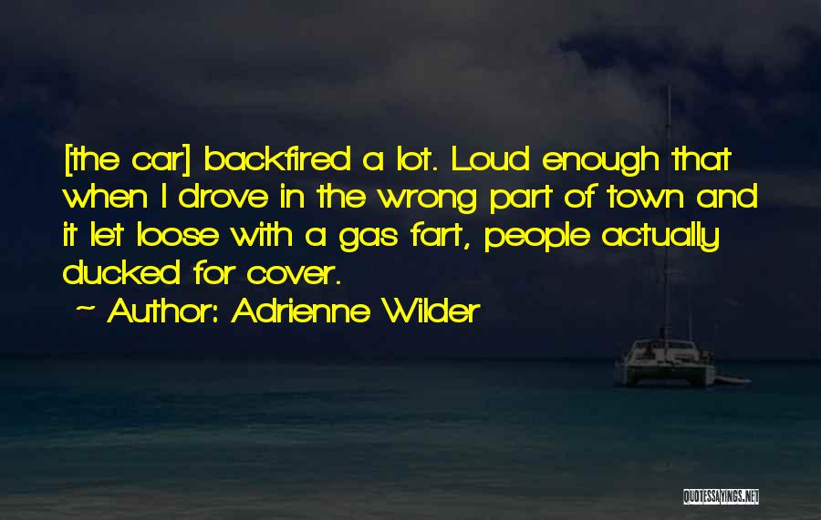 Funny Out Of Town Quotes By Adrienne Wilder
