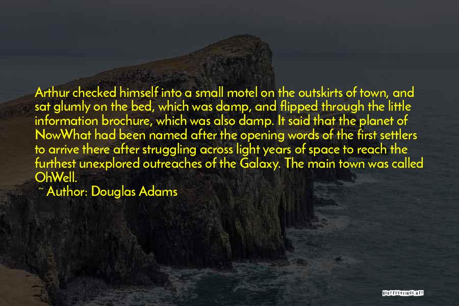 Funny Out Of Town Quotes By Douglas Adams