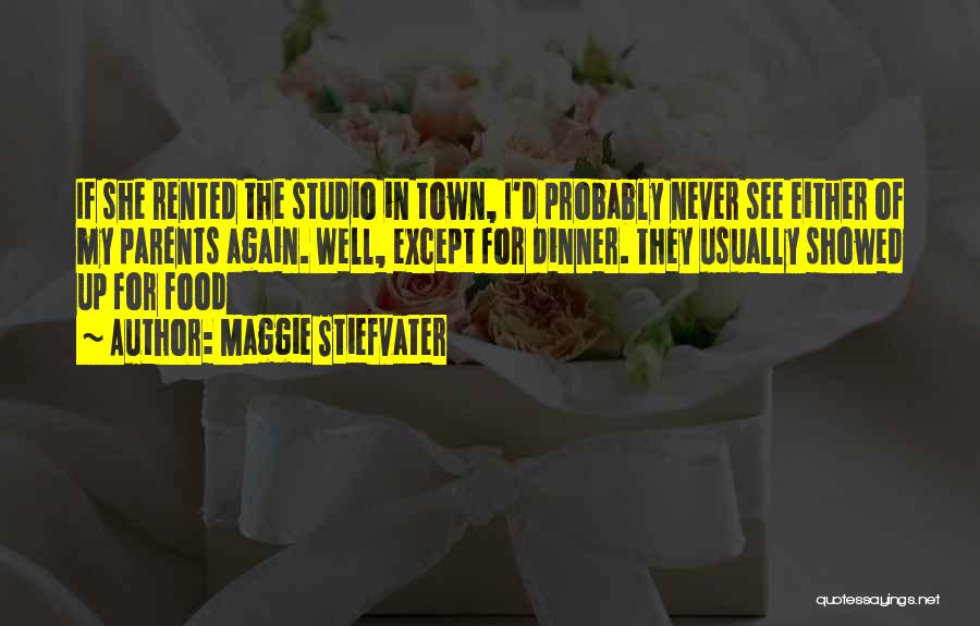 Funny Out Of Town Quotes By Maggie Stiefvater
