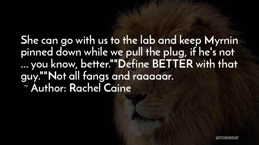 Funny Out Of Town Quotes By Rachel Caine