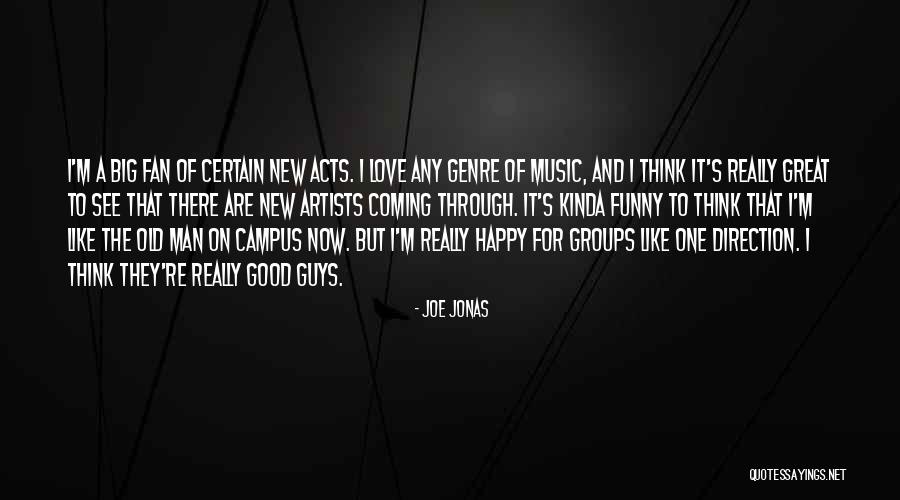 Funny Out With The Old In With The New Quotes By Joe Jonas Funny Out With The Old In With The New Quotes By Joe Jonas
