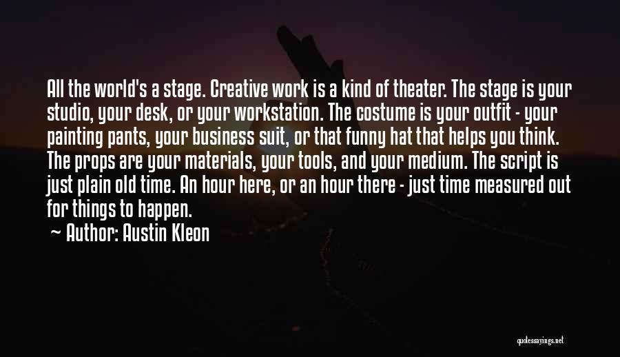 Funny Outfit Quotes By Austin Kleon