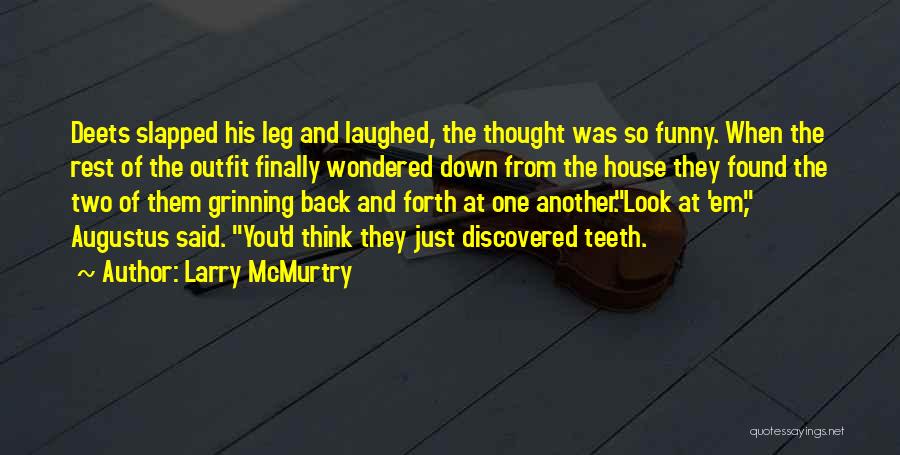Funny Outfit Quotes By Larry McMurtry