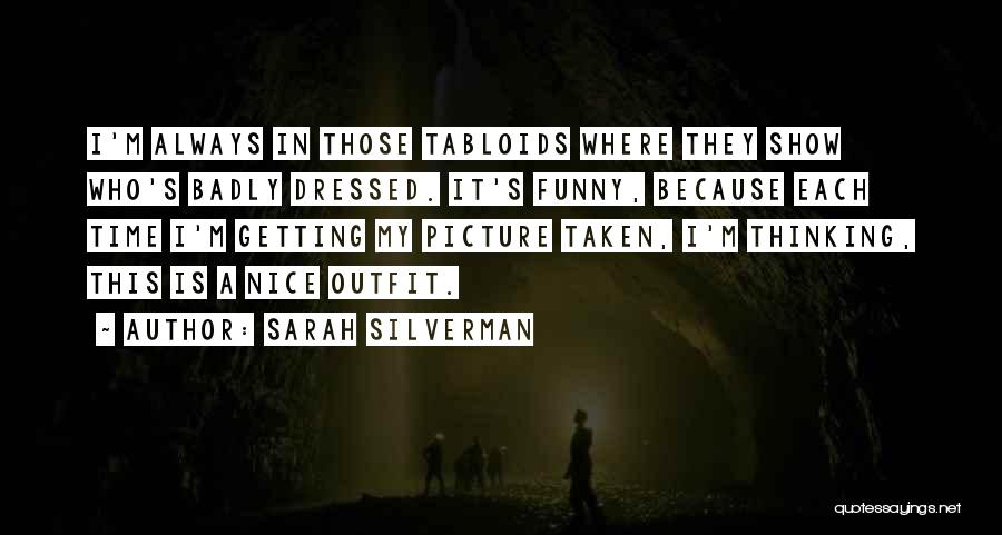 Funny Outfit Quotes By Sarah Silverman