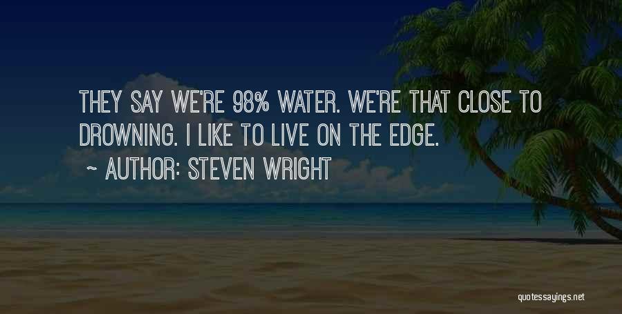 Funny Over The Edge Quotes By Steven Wright
