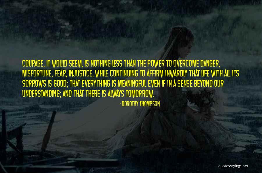 Funny Overlay Quotes By Dorothy Thompson Funny Overlay Quotes By Dorothy Thompson