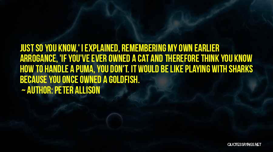 Funny Owned Quotes By Peter Allison