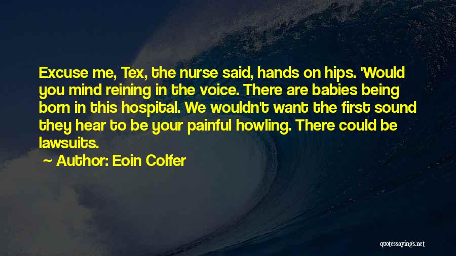 Funny Painful Quotes By Eoin Colfer