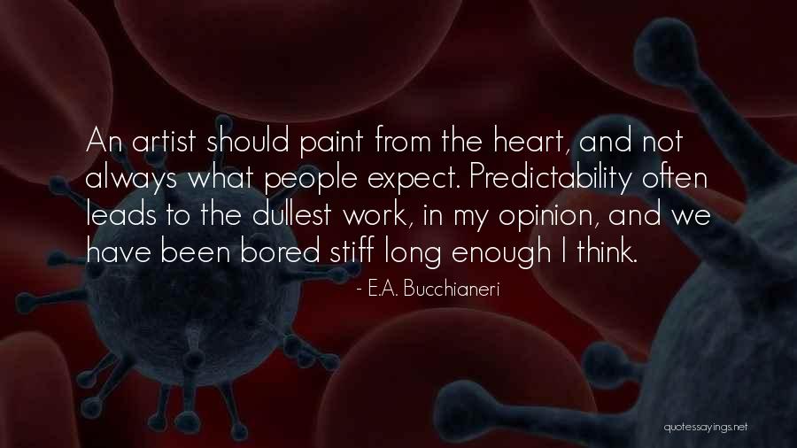 Funny Paint Quotes By E.A. Bucchianeri Funny Paint Quotes By E.A. Bucchianeri