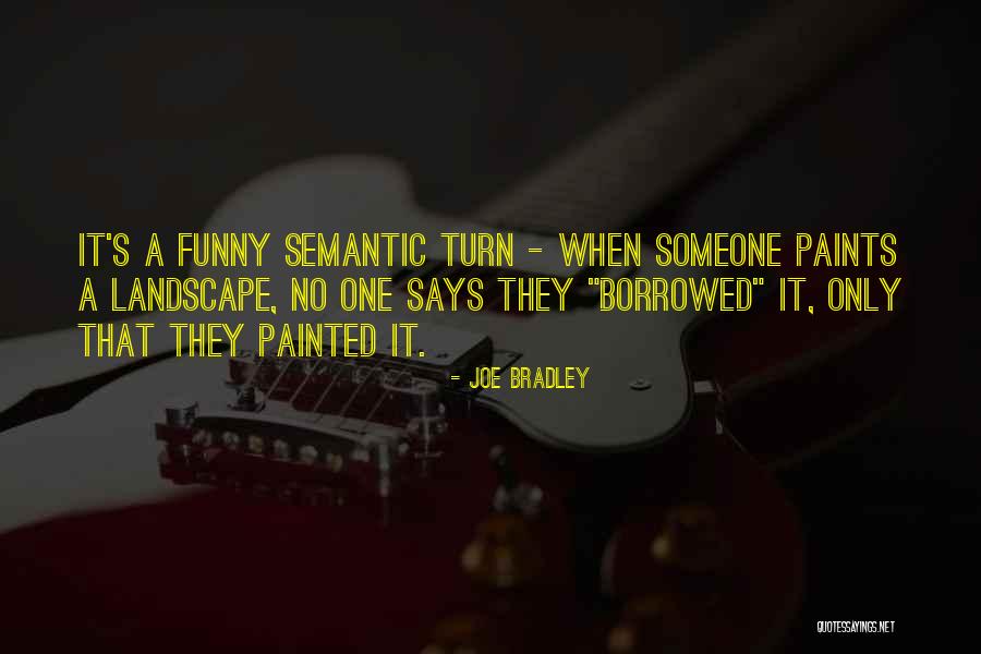 Funny Paint Quotes By Joe Bradley Funny Paint Quotes By Joe Bradley