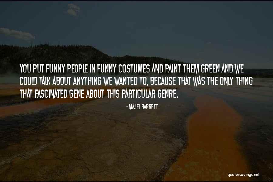 Funny Paint Quotes By Majel Barrett Funny Paint Quotes By Majel Barrett