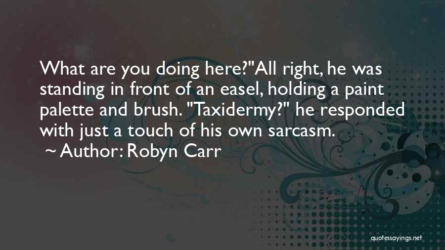 Funny Paint Quotes By Robyn Carr