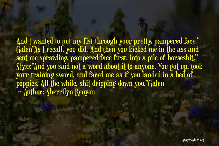 Funny Pampered Quotes By Sherrilyn Kenyon