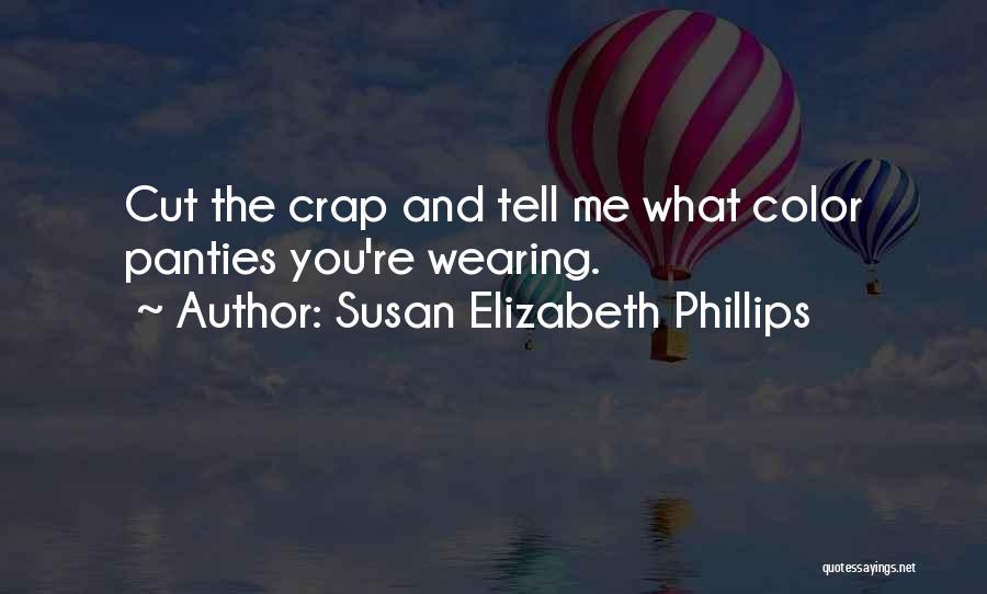 Funny Panties Quotes By Susan Elizabeth Phillips