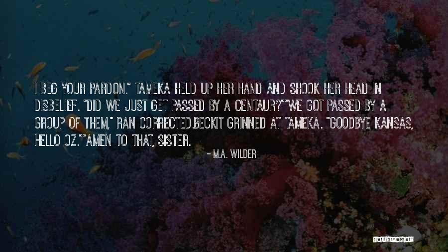 Funny Passed Out Quotes By M.A. Wilder Funny Passed Out Quotes By M.A. Wilder