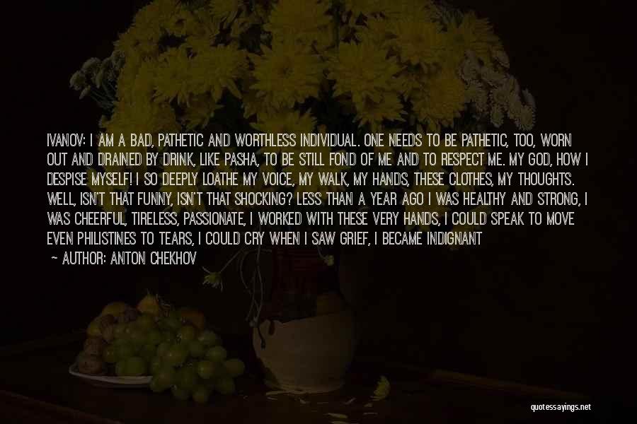 Funny Pathetic Quotes By Anton Chekhov