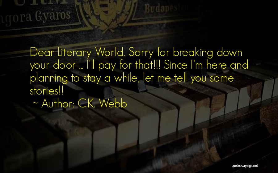 Funny Pay Me Quotes By C.K. Webb