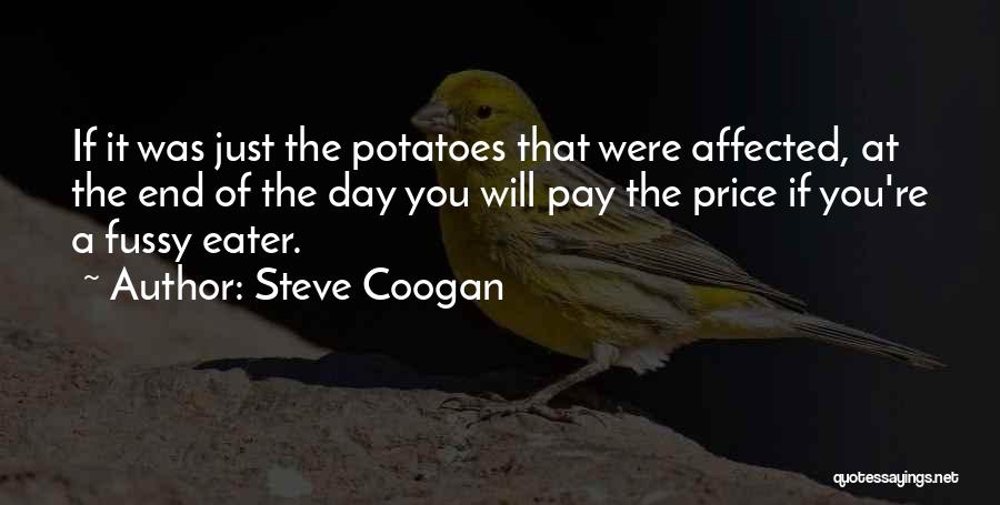 Funny Pay Me Quotes By Steve Coogan