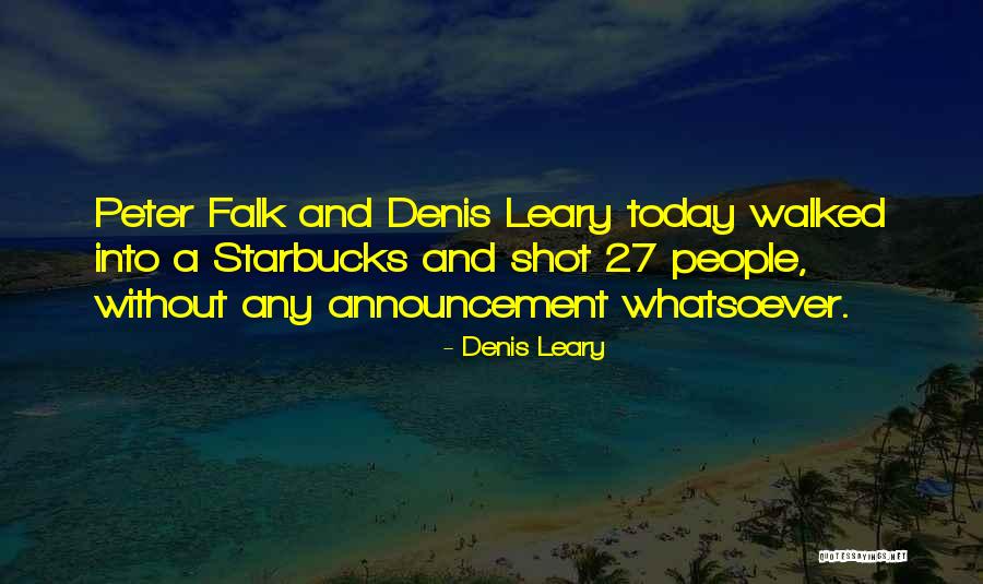 Funny People Quotes By Denis Leary Funny People Quotes By Denis Leary