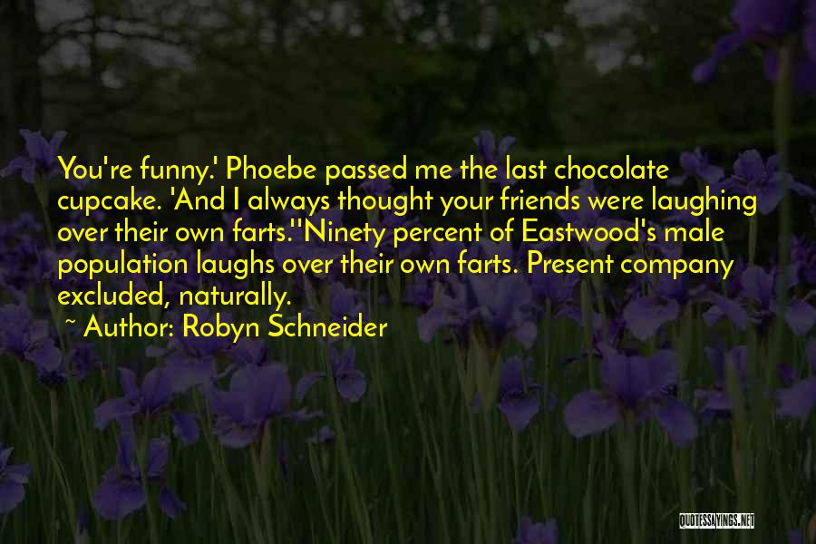 Funny Percent Quotes By Robyn Schneider