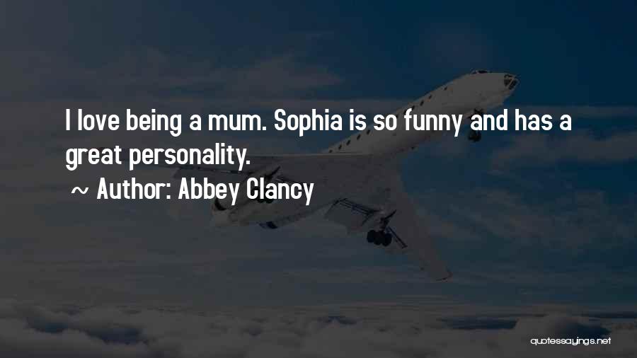Funny Personality Quotes By Abbey Clancy