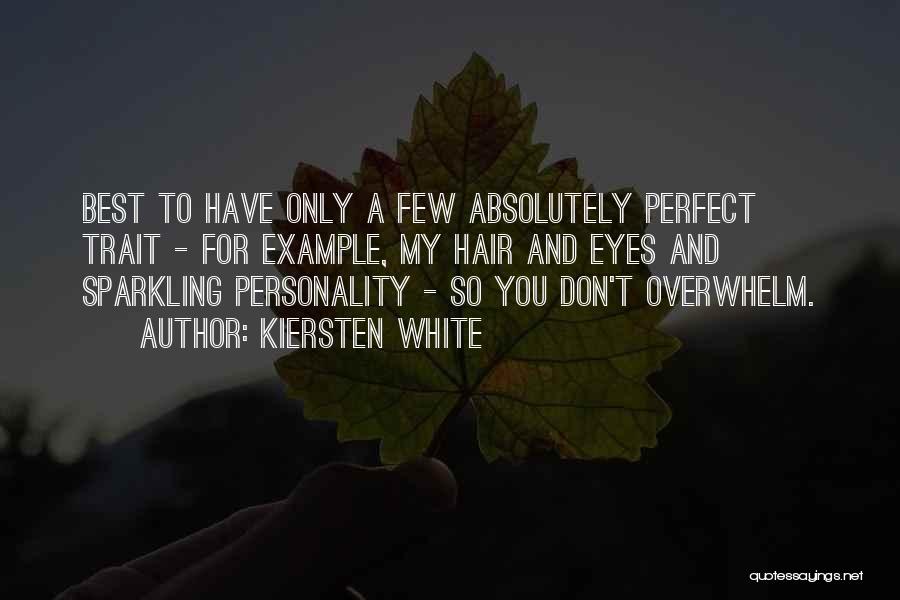 Funny Personality Quotes By Kiersten White