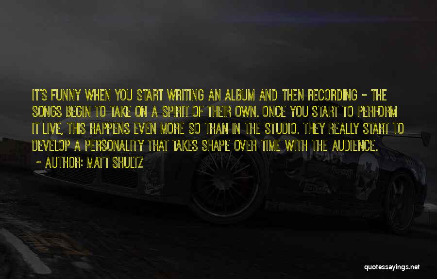 Funny Personality Quotes By Matt Shultz