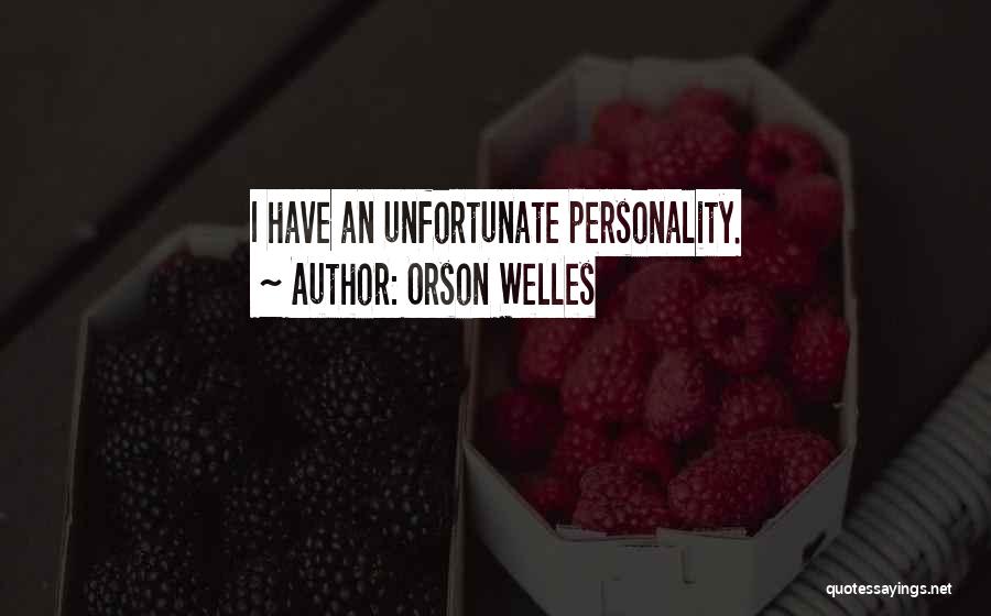 Funny Personality Quotes By Orson Welles