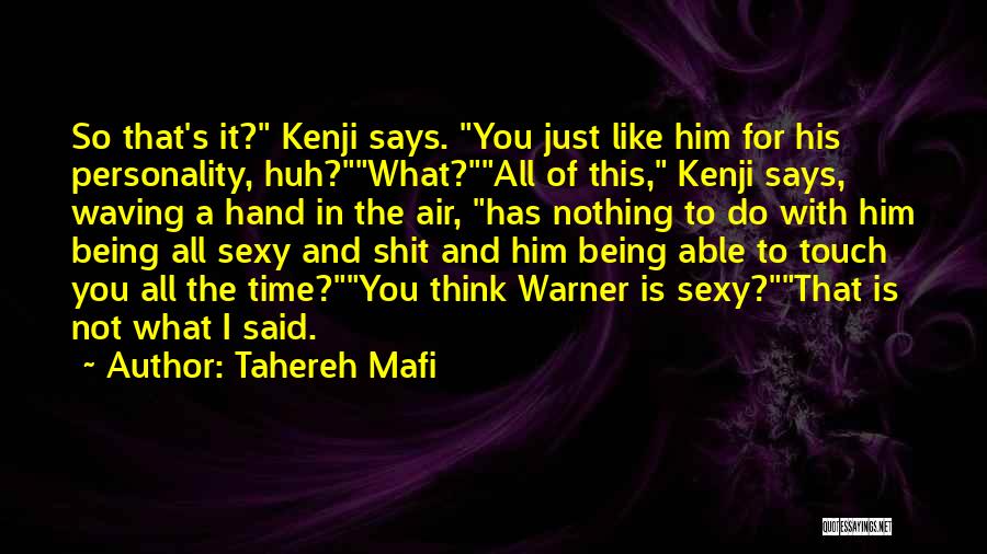 Funny Personality Quotes By Tahereh Mafi