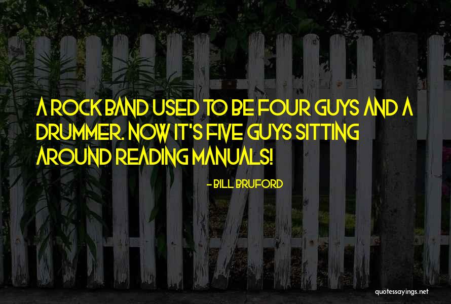 Funny Pick Me Ups Quotes By Bill Bruford Funny Pick Me Ups Quotes By Bill Bruford