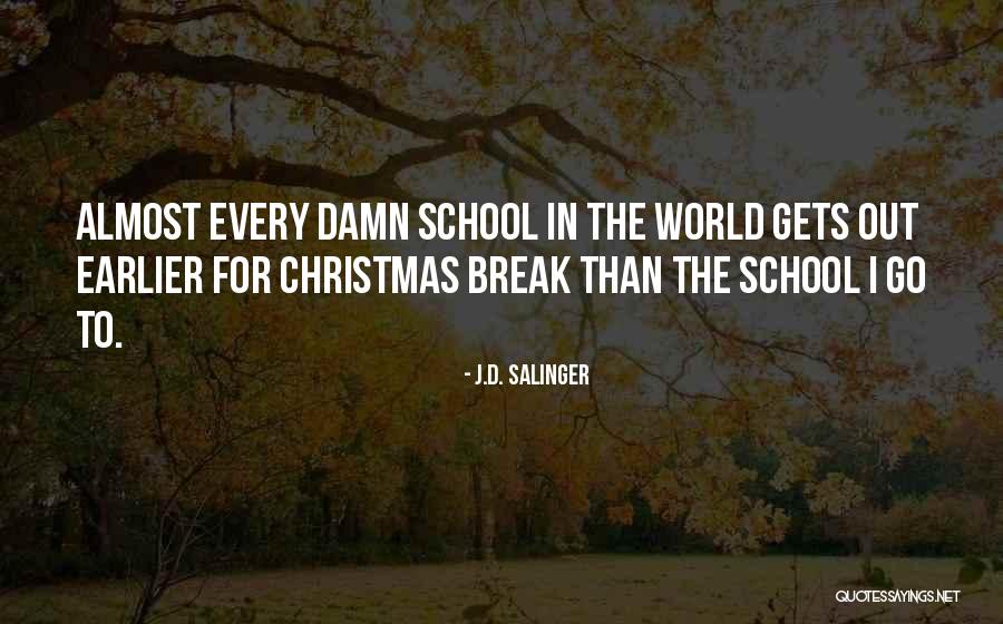 Funny Pick Me Ups Quotes By J.D. Salinger Funny Pick Me Ups Quotes By J.D. Salinger
