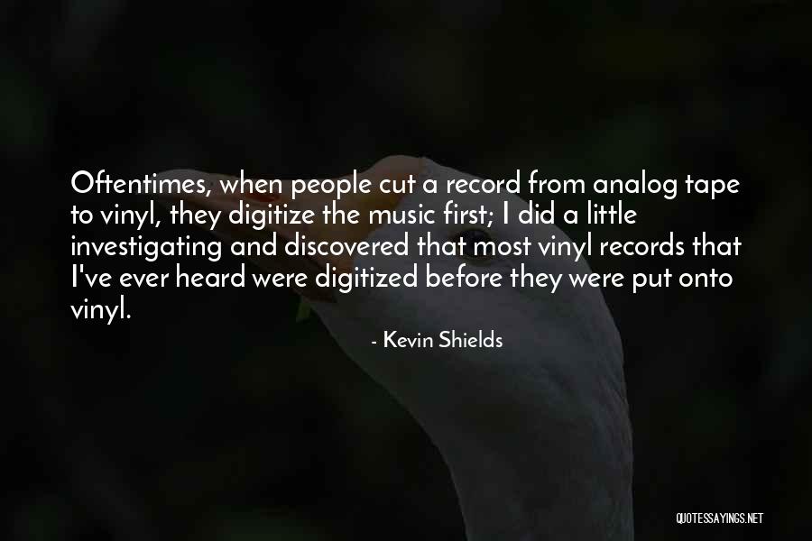 Funny Pick Me Ups Quotes By Kevin Shields Funny Pick Me Ups Quotes By Kevin Shields