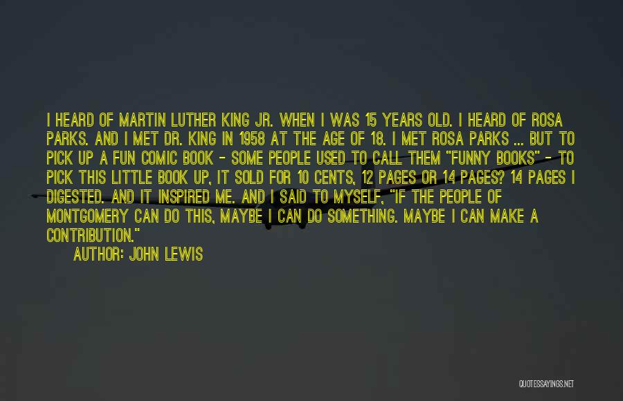 Funny Pick Up Quotes By John Lewis