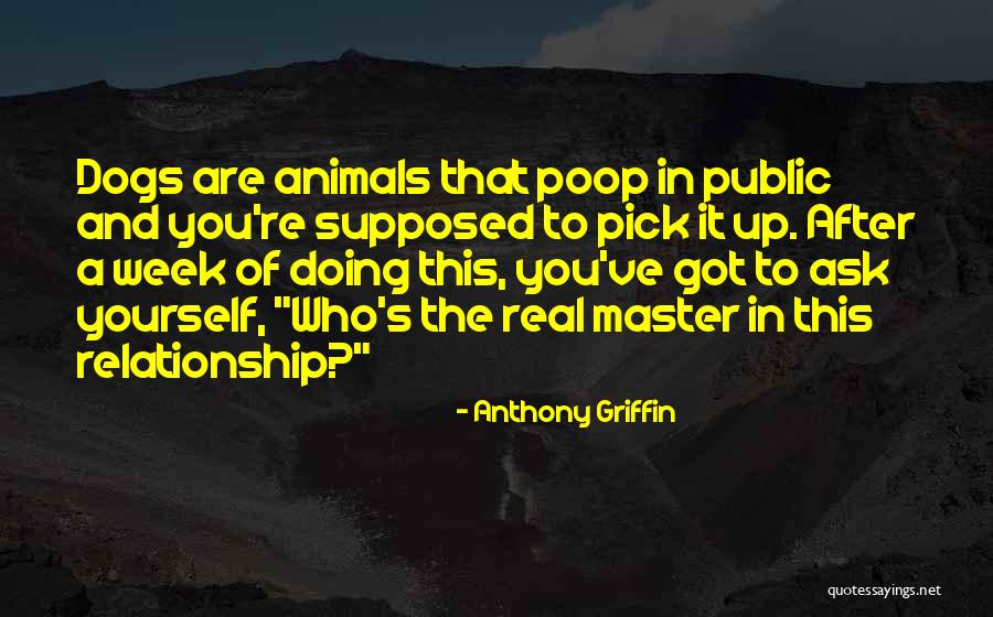 Funny Pick You Up Quotes By Anthony Griffin Funny Pick You Up Quotes By Anthony Griffin