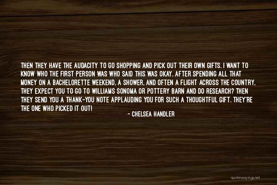 Funny Pick You Up Quotes By Chelsea Handler