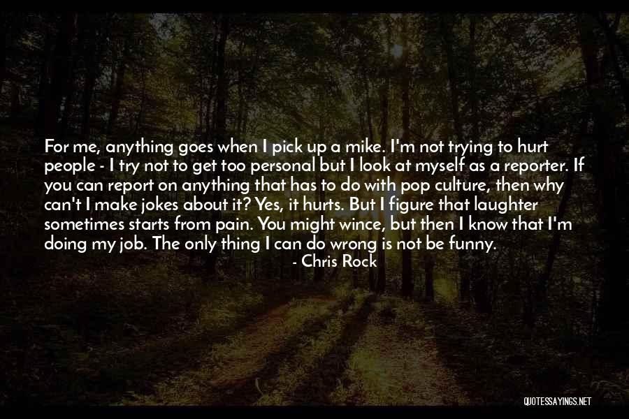 Funny Pick You Up Quotes By Chris Rock