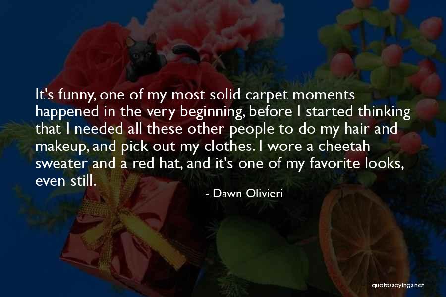 Funny Pick You Up Quotes By Dawn Olivieri Funny Pick You Up Quotes By Dawn Olivieri