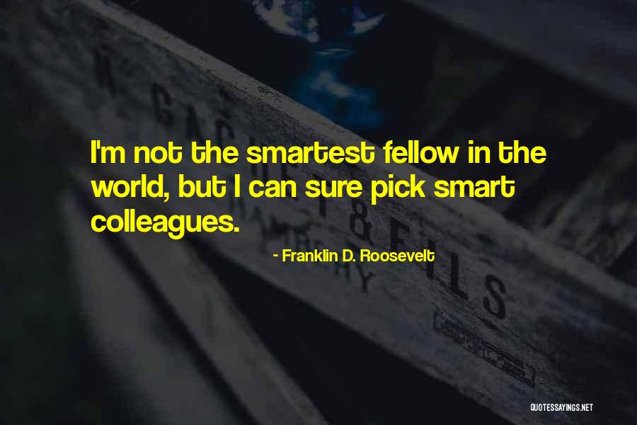 Funny Pick You Up Quotes By Franklin D. Roosevelt